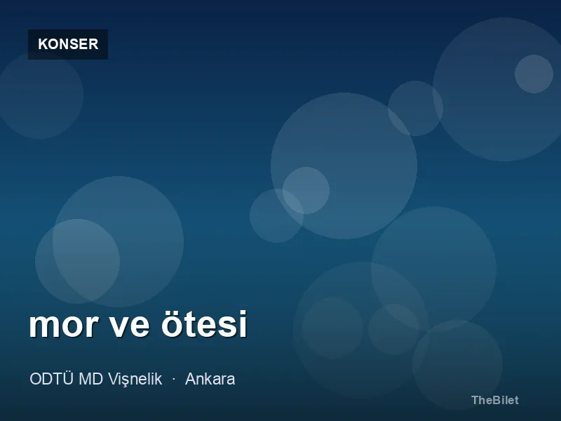 Mor ve Ötesi