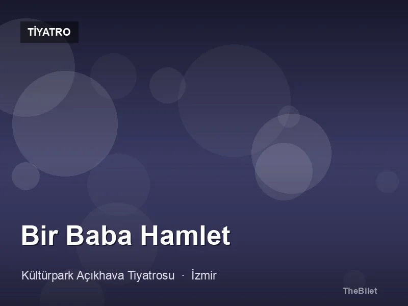 Bir Baba Hamlet