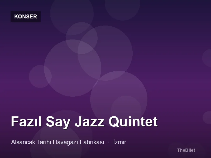 Fazıl Say Jazz Quintet