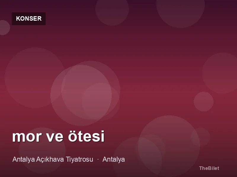 Mor ve Ötesi