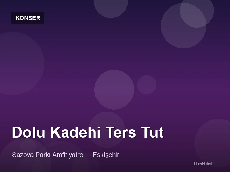 Dolu Kadehi Ters Tut
